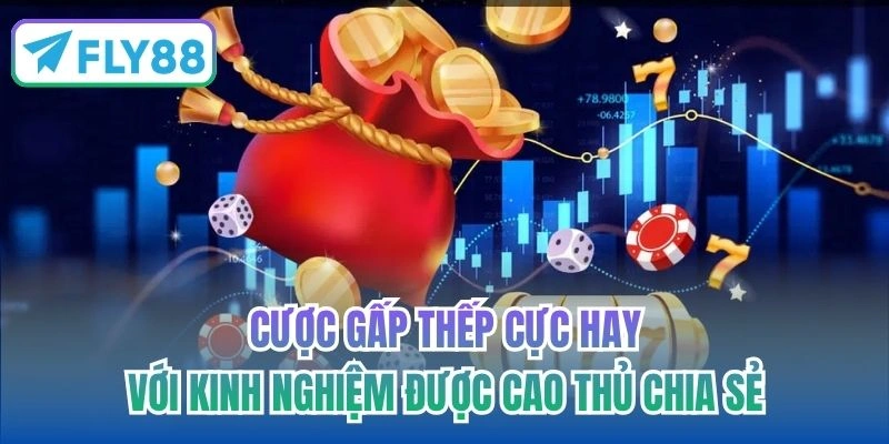 cược gấp thếp